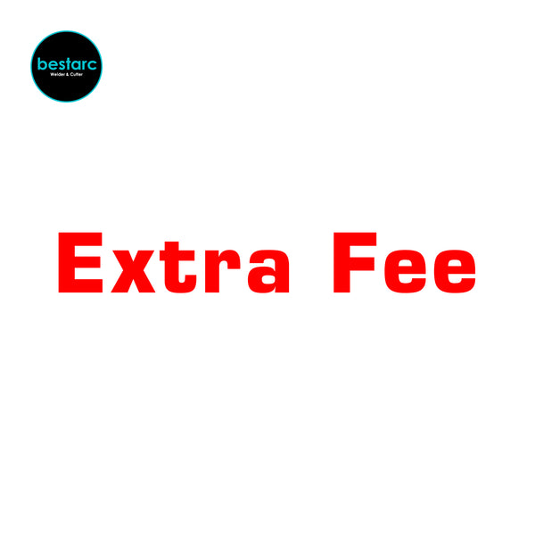 Bestarc Extra Fee --  For shpping cost